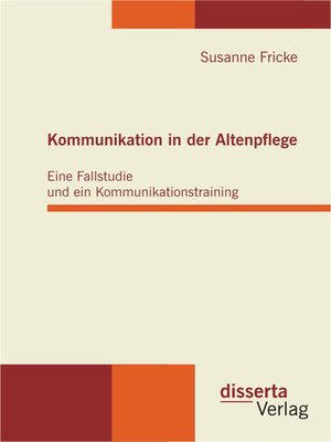 cover image of Kommunikation in der Altenpflege